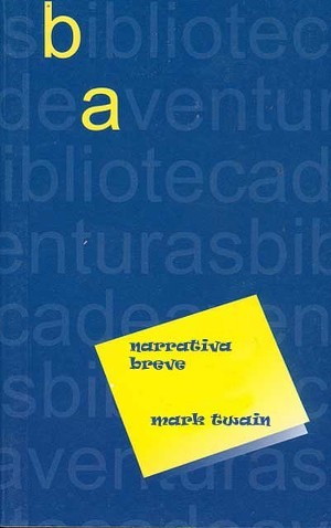 Читать онлайн книгу Narrativa breve автор Твен Марк Книга Narrativa breve