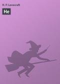 Читать онлайн книгу THE MESSENGER автор Лавкрафт Говард Филлипс Книга THE MESSENGER