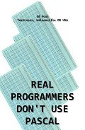 Читать онлайн книгу Real Programmers Don't Use PASCAL. автор Post Ed Книга Real Programmers Don't Use PASCAL.
