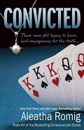Читать онлайн книгу Convicted автор Romig Aleatha Книга Convicted