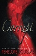 Читать онлайн книгу Corrupt автор Douglas Penelope Книга Corrupt