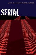 Читать онлайн книгу Serial автор Crouch Blake Книга Serial
