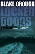Читать онлайн книгу Locked Doors автор Crouch Blake Книга Locked Doors