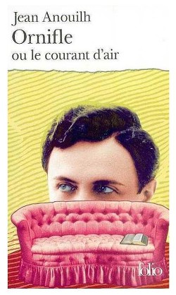 Читать онлайн книгу Орниф, или Сквозной ветерок автор Ануй Жан Книга Орниф, или Сквозной ветерок