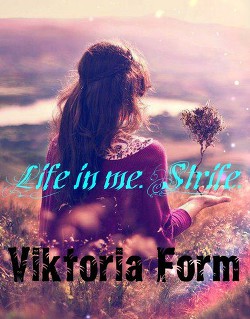 Читать онлайн книгу Life in me (СИ) автор Книга Life in me (СИ)