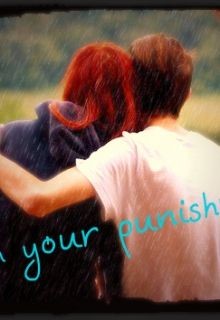 Читать онлайн книгу Твое наказание - я (I am your punishment) (СИ) автор Манченко Надежда Книга Твое наказание - я (I am your punishment) (СИ)