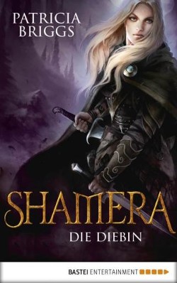 Читать онлайн книгу Шамера-воровка (ЛП) автор Briggs Patricia Книга Шамера-воровка (ЛП)