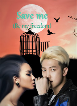 Читать онлайн книгу Save me (Be my freedom) (СИ) автор Книга Save me (Be my freedom) (СИ)