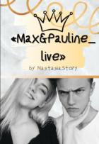Читать онлайн книгу «max and pauline_live» (СИ) автор Книга «max and pauline_live» (СИ)