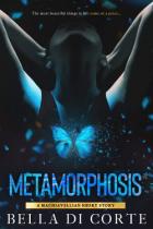 Читать онлайн книгу Метаморфоза (ЛП) автор Корте Белла Ди Книга Метаморфоза (ЛП)